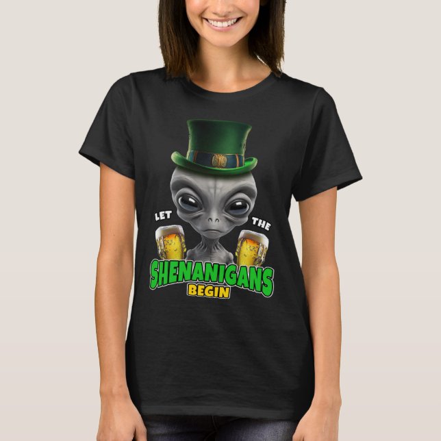 Lasst die Schelmereien beginnen  Alien St. Patrick T-Shirt (Vorderseite)