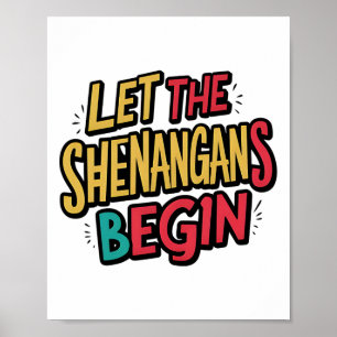 Lasst die Schelmereien beginnen Lucky Shamrock St Poster