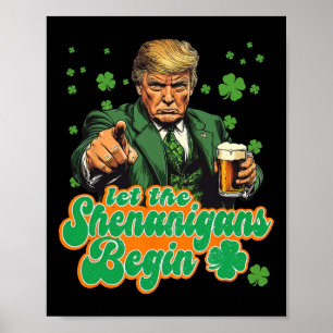 Lasst die Scherereien beginnen Lustiger Trump St. Poster