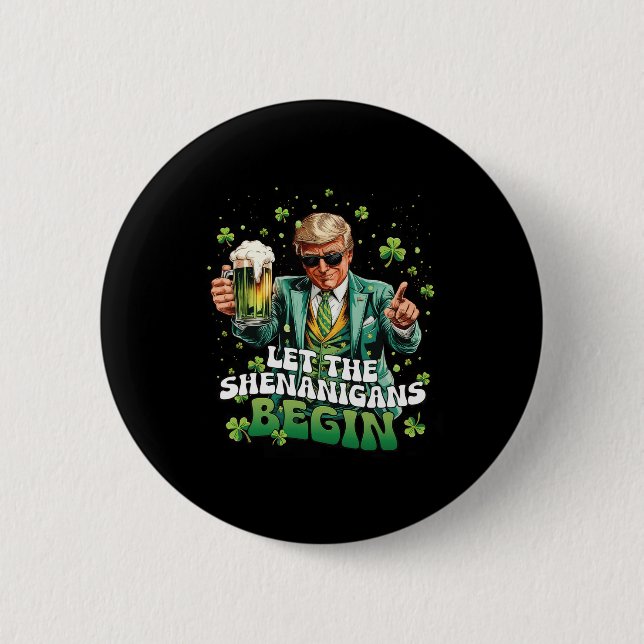 Lasst die Schurkereien beginnen Trump St. Patrick' Button (Vorderseite)