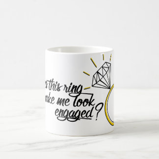 Lässt dieser Ring mich verlobt schauen? Kaffeetasse