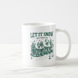 Lasst es schneien, aber für Eis Lustiges Weihnacht Kaffeetasse