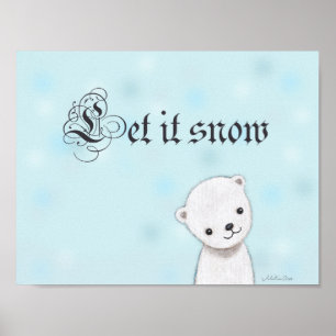 Lasst es schneien Poster Süßer Eisbär Winter Wandk