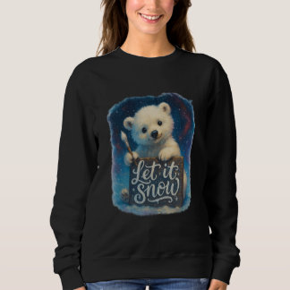 Lasst es schneien sweatshirt