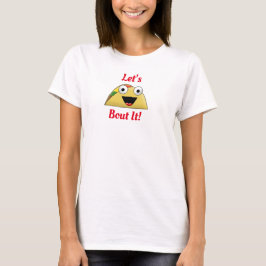Lasst es uns taco machen T-Shirt