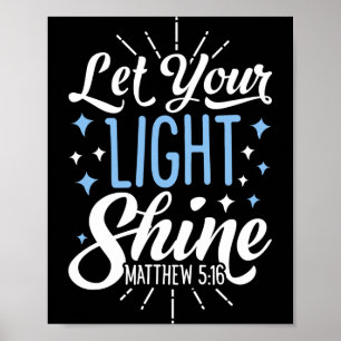 Lasst euer Licht christliche Männer Frauen T-Shirt Poster