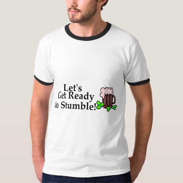 Lässt fertig werden zu stolpern T-Shirt (Vorderseite)