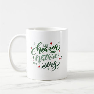 Lasst Himmel und Natur Weihnachts-Kaffeetasse sing Kaffeetasse