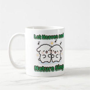 Lasst Himmel und Natur Weihnachtslämmer singen Kaffeetasse