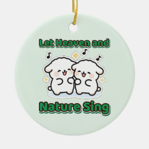 Lasst Himmel und Natur Weihnachtslämmer singen Keramik Ornament