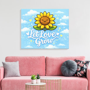 Lasst Liebe wachsen - Sonnenblume Leinwanddruck