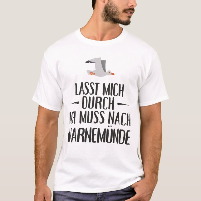 Lasst mich durch ich muss nach Warnemünde Möwe T-Shirt (Vorderseite)