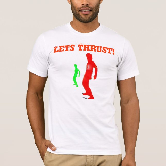 Lässt Schub! T - Shirt (Vorderseite)