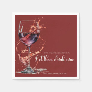 Lasst sie Wein trinken Weinprobe Brautparty Serviette