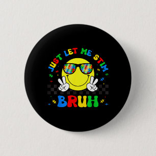 Lasst Stim Bruh Lustig Autismus-Bewusstseinsmonat Button