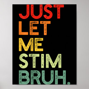 Lasst Stim Bruh Lustige Jungs Kinder Autismus-Bewu Poster