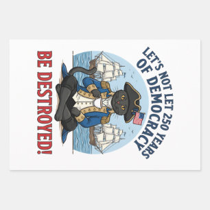 Lasst uns 250 Jahre Demokratie nicht zerstören 4.  Geschenkpapier Set