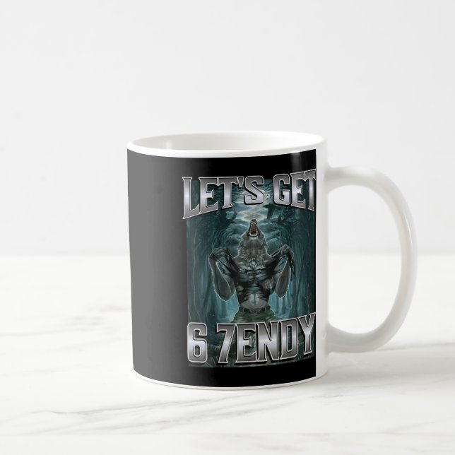 Lasst uns 6 7endy Alpha Wolf Meme Lustiger Humor b Kaffeetasse (Rechts)