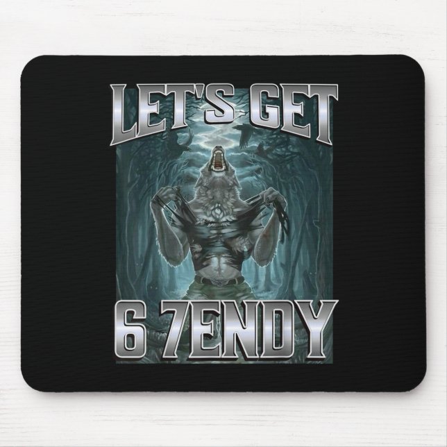 Lasst uns 6 7endy Alpha-Wolf-Meme lustiger Humor b Mousepad (Vorne)