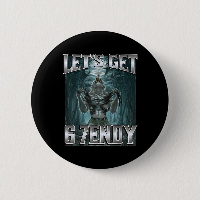 Lasst uns 6 7endy Alpha Wolf Meme Lustiger Humor  Button (Vorderseite)