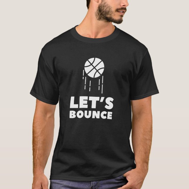 Lasst uns abprallen T-Shirt (Vorderseite)