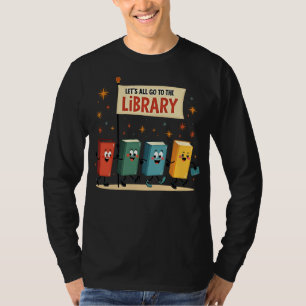Lasst uns alle zur Bibliothek gehen ~ Marschierend T-Shirt