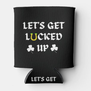 Lasst uns am St. Patrick's Day Glück haben Dosenkühler