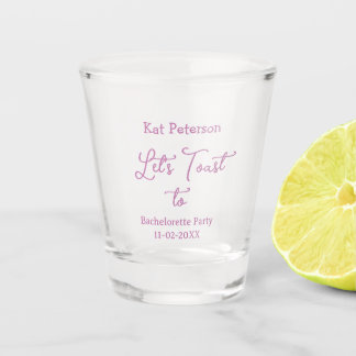 Lasst uns auf JUNGGESELLINNEN-ABSCHIEDSPARTY NAME  Schnapsglas