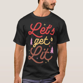 Lasst uns aufdrehen T-Shirt