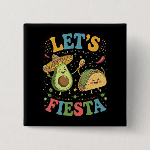 Lasst uns Avocado und Tacos Cinco De Mayo feiern Button