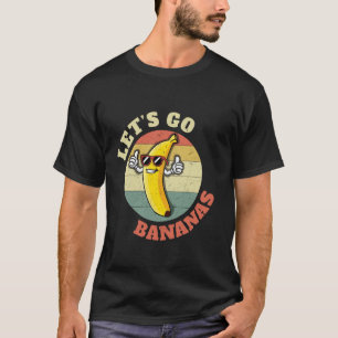 Lasst uns Banana Spaß Cool Retro Vintage Lustige B T-Shirt