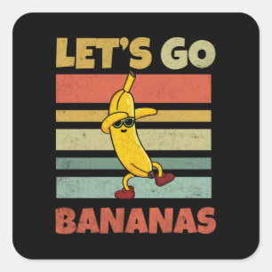 Lasst uns Bananenbananen-Kids flink gehen Quadratischer Aufkleber