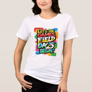 Lasst uns beginnen Hemd, Retro Field Day 2025  Tri-Blend Shirt