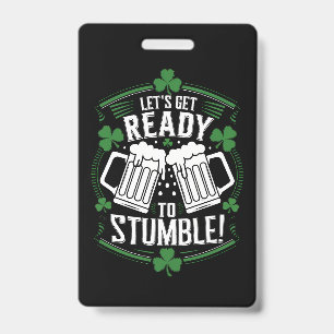 Lasst uns bereit sein zu taumeln Lustiger St. Patr Ausweis