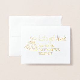 Lasst uns Betrunken werden | Funny Bridesmaid Vors Folienkarte