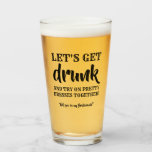 Lasst uns Betrunken werden - Funny Bridesmaid Vors Glas<br><div class="desc">Eine eigenartige,  lustige Brautjungfrau,  Trauzeugin schlägt Bierglas vor - "Lasst uns betrunken werden und hübsche Kleider zusammen anprobieren" - "Werden Sie meine Brautjungfrau?"</div>