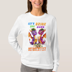 Lasst uns bis zum Morgengrauen beim Oktoberfest Kl T-Shirt