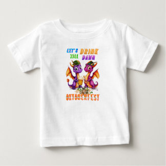 Lasst uns bis zum Morgengrauen beim Oktoberfest tr Baby T-shirt