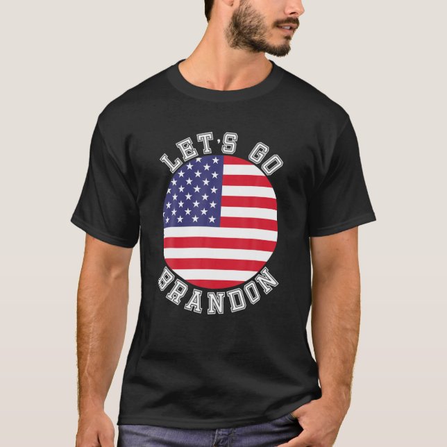 Lasst uns Brandon Amerikanische Flagge treiben Bid T-Shirt (Vorderseite)
