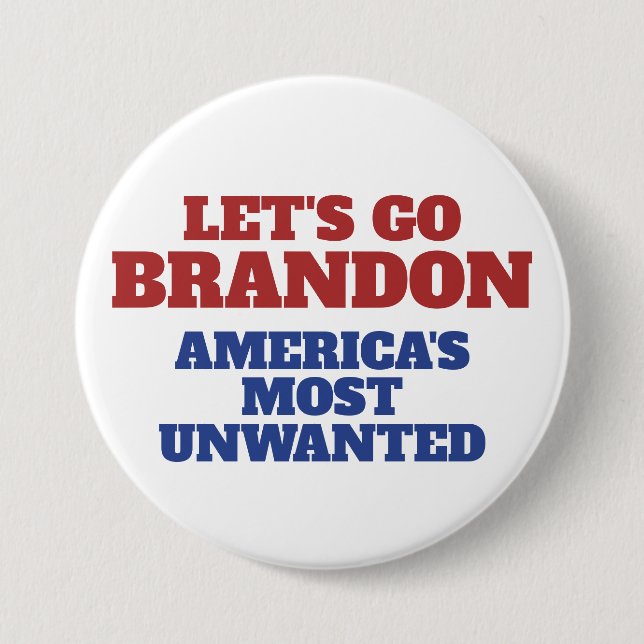 Lasst uns Brandon Amerikas unerwünschtesten sein Button (Vorderseite)