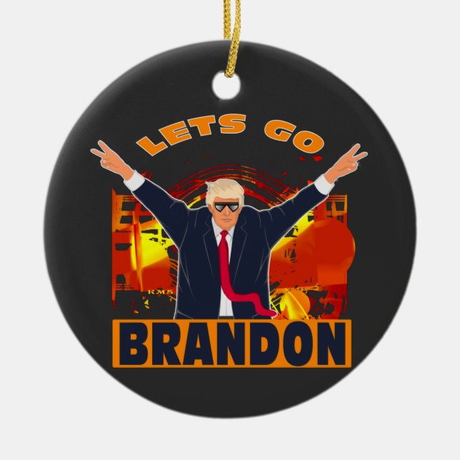 Lasst uns Brandon Funny Anti Biden Trump politisch Keramik Ornament (Vorne)
