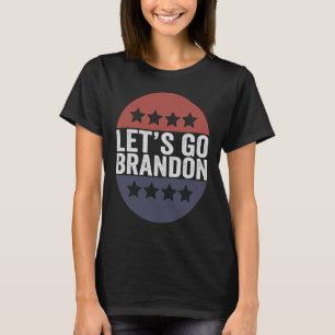 Lasst uns Brandon Funny Patriotic American Flag ge T-Shirt