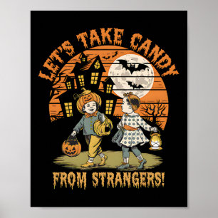 Lasst uns Candy von Strangers Funny Halloween 18 n Poster
