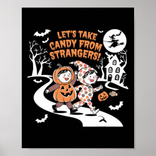 Lasst uns Candy von Strangers Funny Halloween 1 ne Poster