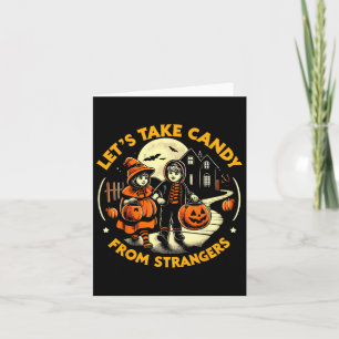 Lasst uns Candy von Strangers Funny Halloween 9 ne Karte