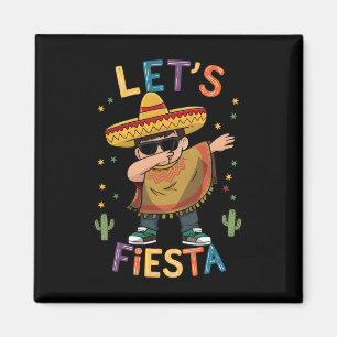 Lasst uns Cinco De Mayo Dabbing Mexikanischer Ponc Magnet