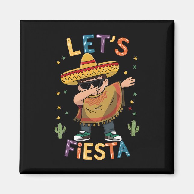 Lasst uns Cinco De Mayo Dabbing Mexikanischer Ponc Magnet (Vorne)