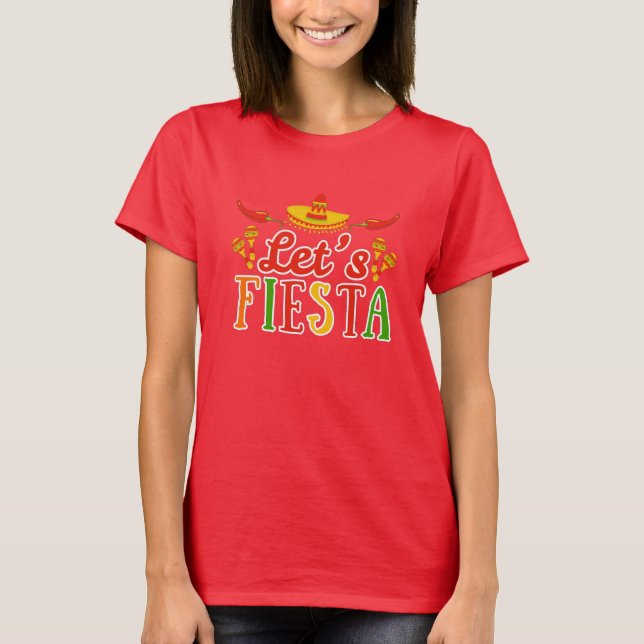 Lasst uns Cinco de Mayo feiern T-Shirt (Vorderseite)