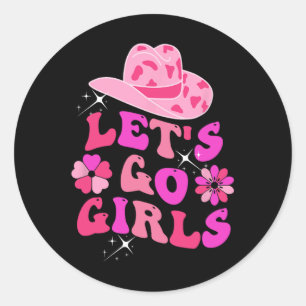 Lasst uns Cowgirl Girls Hat Country Valentine Brid Runder Aufkleber