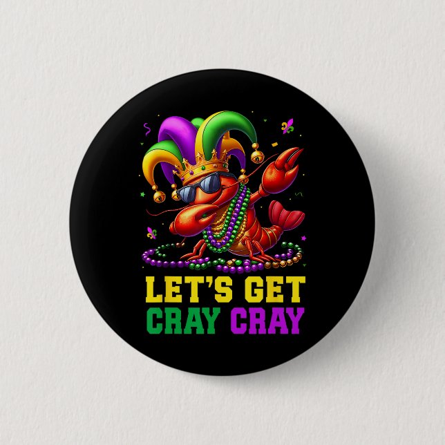 Lasst uns Cray Cray Crawfish Kostüme Jungs Männer  Button (Vorderseite)